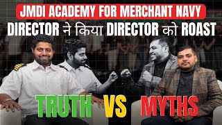 JMDi Academy for Merchant Navy ? Truth and Myth