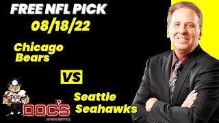 NFL Picks - Chicago Bears vs Seattle Seahawks Prediction, 8/18/2022 Preseason NFL Expert Best Bets