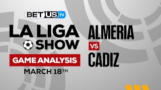 Almeria vs Cadiz | La Liga Expert Predictions, Soccer Picks & Best Bets
