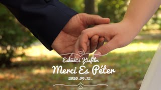 Merci És Péter - Esküvői Kisfilm 2020.09.12.