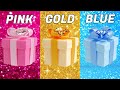 CHOOSE YOUR GIFT😍🎁 || PINK💗,GOLD👑, BLUE💙 EDITION || #3giftbox #wouldyourather #pickonekickone