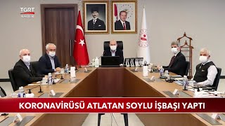 Koronavirüsü Atlatan Bakan Soylu İşbaşı Yaptı