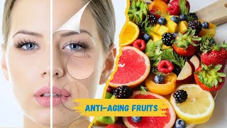 Best 10 Anti-aging Fruits   /   high-impact healthy eating tips