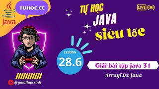 28.6 Giải bài tập java 31 Collection java - arrayList và HashMap
