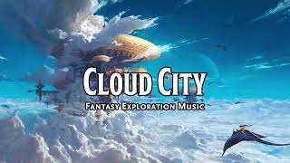 Cloud City | D\u0026D/TTRPG Music | 1 Hour