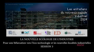 Les Entretiens du Nouveau Monde Industriel 2024, SESSION 3