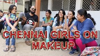 Chennai Girls on Make Up | Loudspeaker Epi 16 | Vox Pop | Madras Central