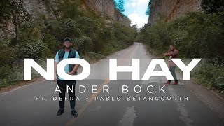 Ander Bock  - No Hay (Ft. Defra, Pablo Betancourth) Video Oficial