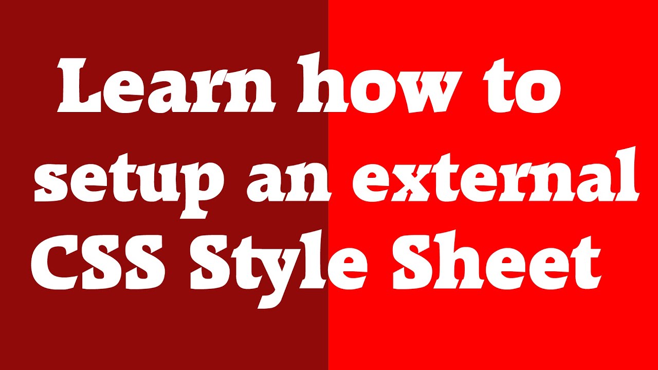 Learn How To Use An External CSS Stylesheet On HTML - YouTube