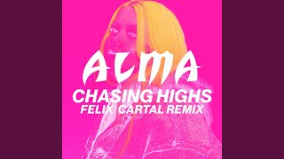 Chasing Highs (Felix Cartal Remix)