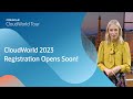 CloudWorld 2023 registration opens soon