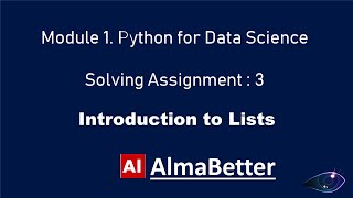 Solving Almabetter's Python for Data Science Assignment 3| Introduction to Lists