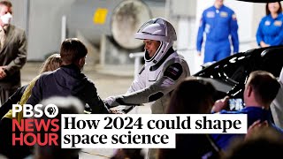 How 2024 could shape space science