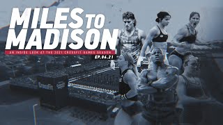 Miles to Madison Ep.06.21: Chandler Smith, Emma Cary, Mal O’Brien—The Rise of CrossFit Superstars