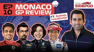 🔴THE SIDEPOD EP 10: SUHAIL CHANDHOK JOINS US TO REVIEW THE MONACO GP!