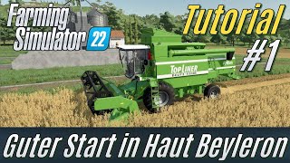 LS22: Guter Start in Haut Beyleron #1: Ein neuer Hof [deutsch * Mitmach-Tutorial für Einsteiger]