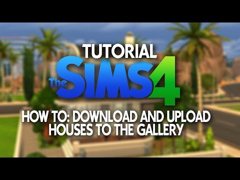The Sims 4 Tutorial: How to upload and download from the gallery The Sims 4 Tutorial: How to upload and download from the gallery