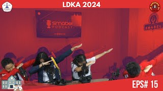 LDKA 2024 👥 - Smabel Podcast Episode 15