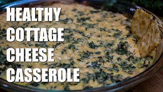 HEALTHY Cottage Cheese Casserole Recipe