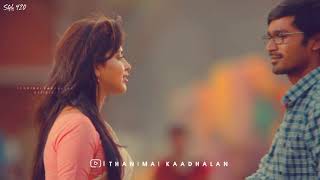 ●Valkaiye Valathane Song Dhanush Version Tamil Whatsappp Status Thanimai Kaadhalan●