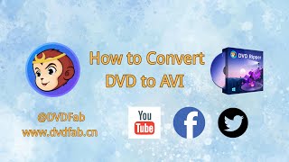 How to Convert DVD to AVI with DVDFab DVD Ripper