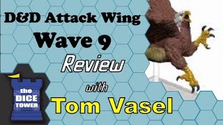 DnD Attack Wing - Wave 9 Review - with Tom Vasel