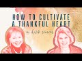 Women & Blended Families: How to Cultivate a Thankful Heart in Dark Seasons