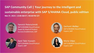 Your journey to the intelligent & sustainable enterprise with SAP S/4HANA Cloud | SAP Community Call