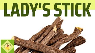 Lady's Stick Benefits