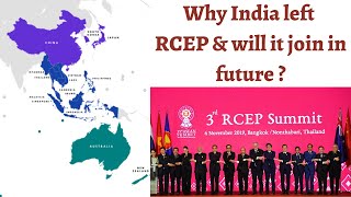 Why India left RCEP & will India join it in future, How can India counter China's dominance in RCEP