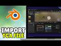 How To Import TGA File In Blender (2026) - Full Guide