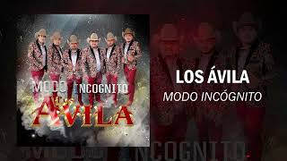 Los Ávila - Modo Incógnito (2022)