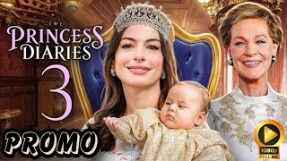 Princess Diaries 3 Trailer (2025) \u0026 Release Details Release Date, Cast, latest update