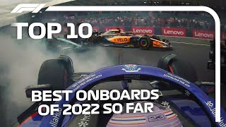 Top 10 Onboard Moments Of 2022 So Far!