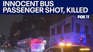 Innocent bus passenger shot, killed in DTLA