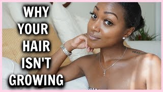 11 REASONS WHY YOUR HAIR ISN'T GROWING | MY HAIR WOULDN'T GROW PAST MY...