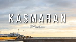 Phantom - Kasmaran (Lyric)