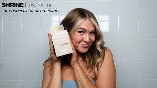 DROP IT BRONDE | DROP IT Tutorial