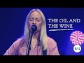 The Oil and the Wine || Kelanie Gloeckler || 2021