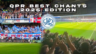 THE BEST OF QPR CHANTS 2025 + LYRICS!