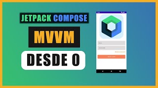 MVVM con JETPACK COMPOSE desde CERO - TUTORIAL - Ejemplo Login con arquitectura MVVM en Android