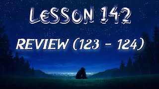Lesson 142 | Daily Guided Meditations | A Course In Miracles Workbook for Students