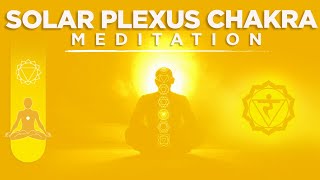 Solar Plexus Chakra | Healing Music | Super Powerful Self Confidence || Meditation Methods