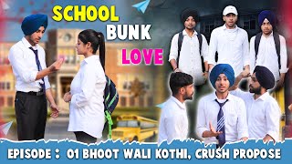 School Bunk Love | Episode 1 - Crush Propose | Harsh Jagraon | Latest Punjabi Web Series 2024