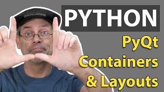 3. Python PyQt Containers and Layouts