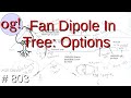 Fan Dipole In Tree: Options (#803)