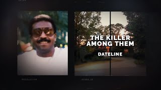 Dateline Episode Trailer: The Killer Among Them | Dateline NBC