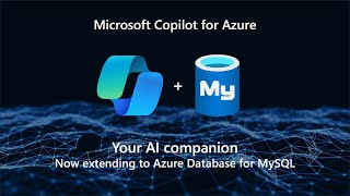 Microsoft Copilot in Azure - Unlock the benefits of Azure Database for MySQL with your AI companion!