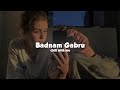 Badnam Gabru (Slowed + Reverb)