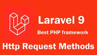 Laravel 9 tutorial - Http Request Methods